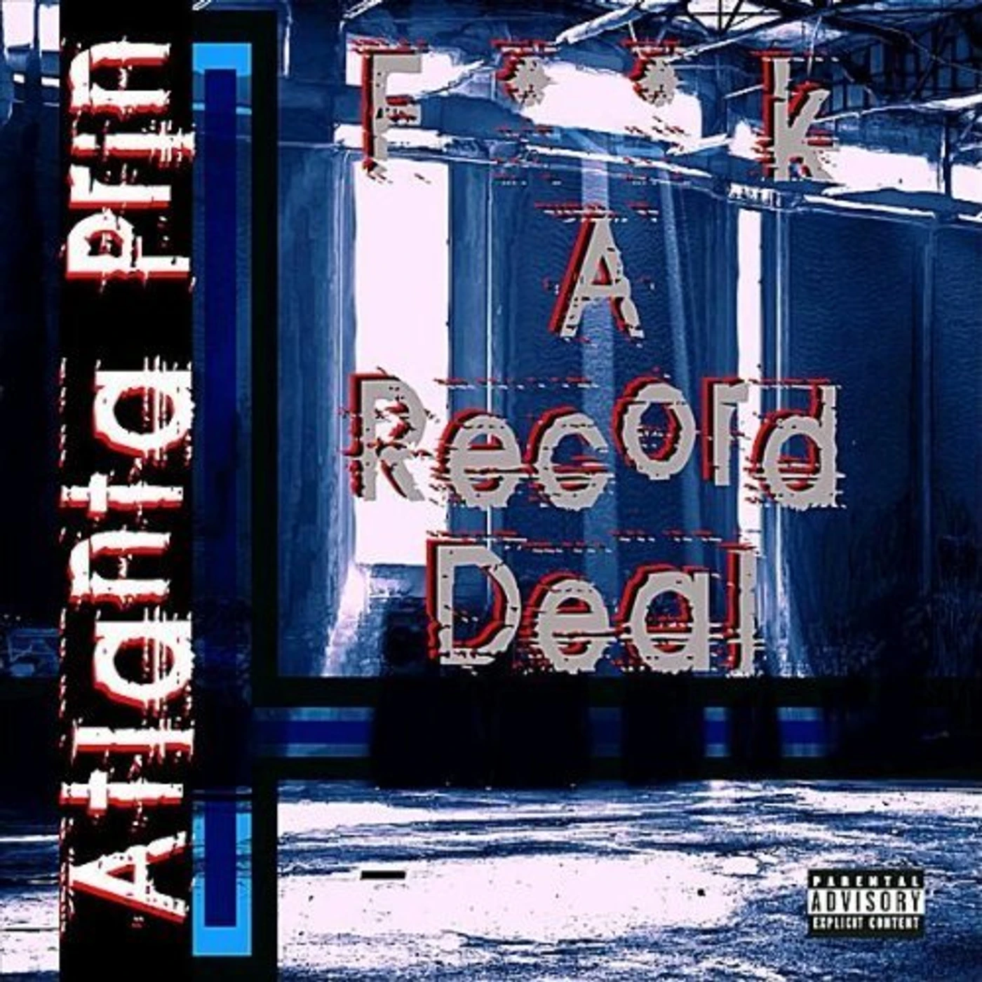 Atlanta Prin FUCK A RECORD DEAL CD