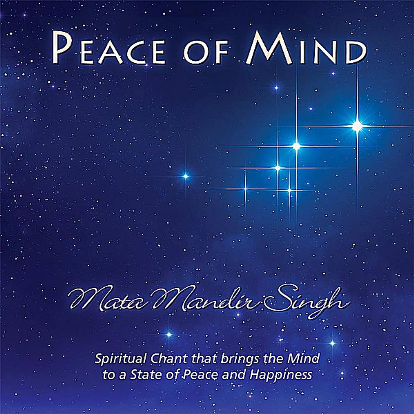 Mata Mandir Singh PEACE OF MIND CD