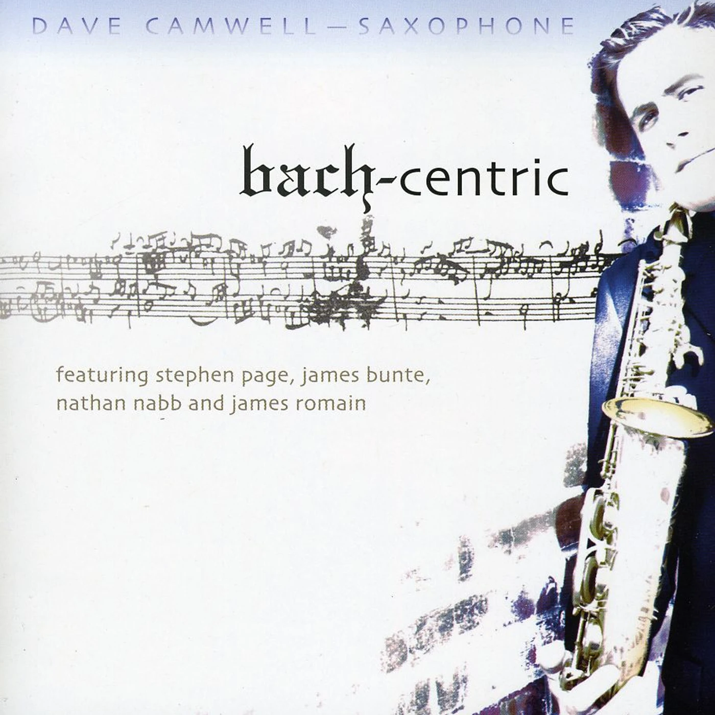 Dave Camwell BACH-CENTRIC CD