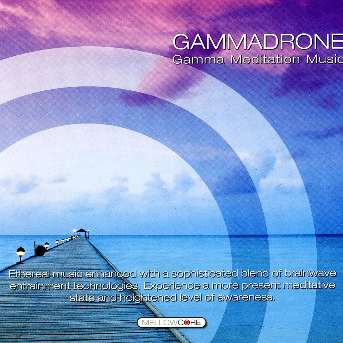 Mellowcore GAMMADRONE CD