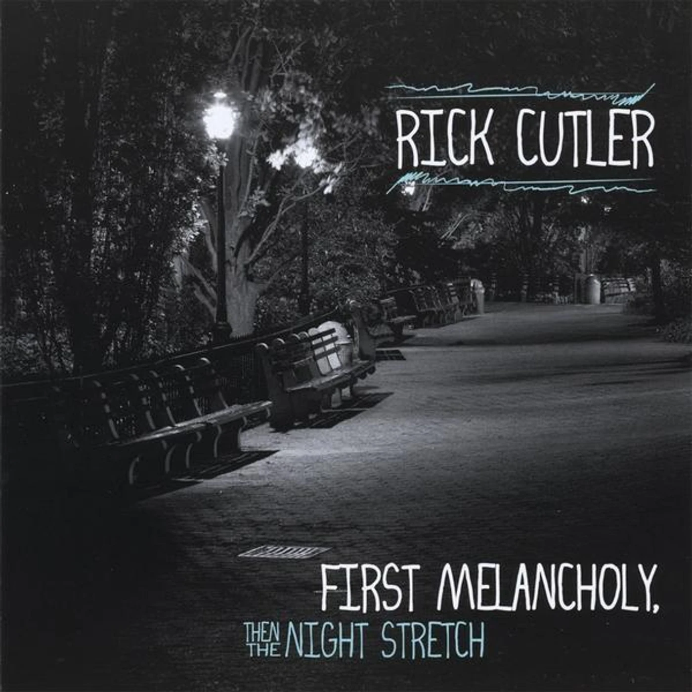 Rick Cutler FIRST MELANCHOLY THEN THE NIGHT STRETCH CD