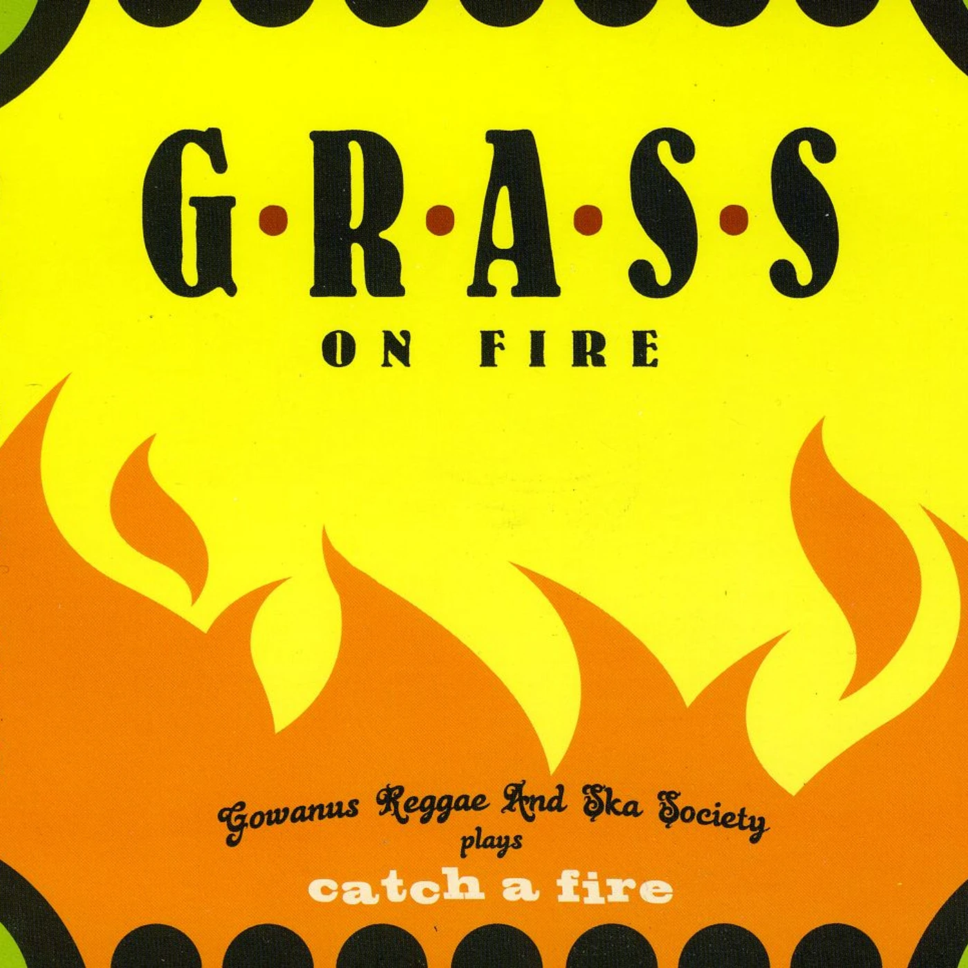 Gowanus Reggae & Ska Society GRASS ON FIRE CD