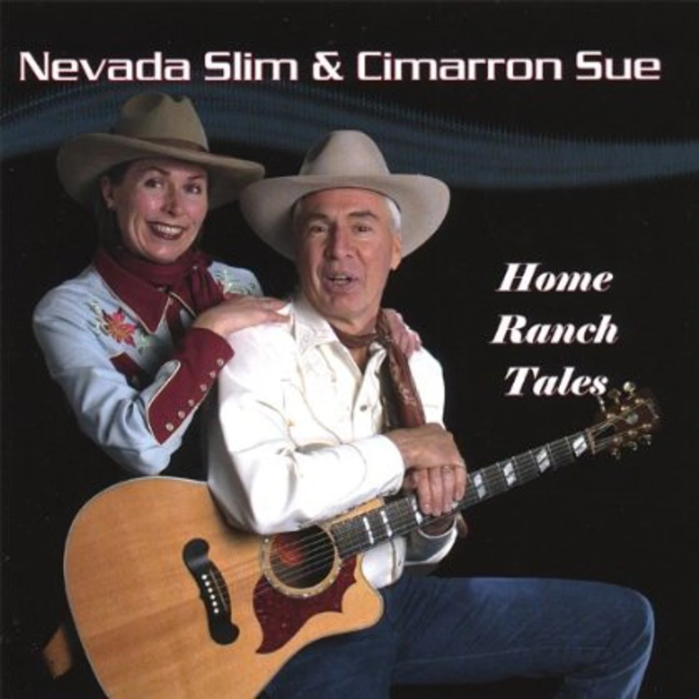 Nevada Slim & Cimarron Sue HOME RANCH TALES CD
