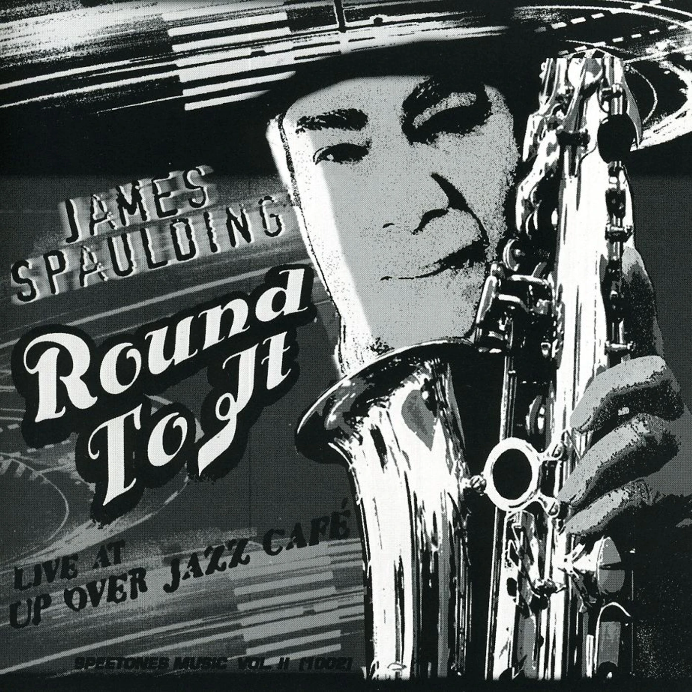 James Spaulding ROUND TO IT 2 CD
