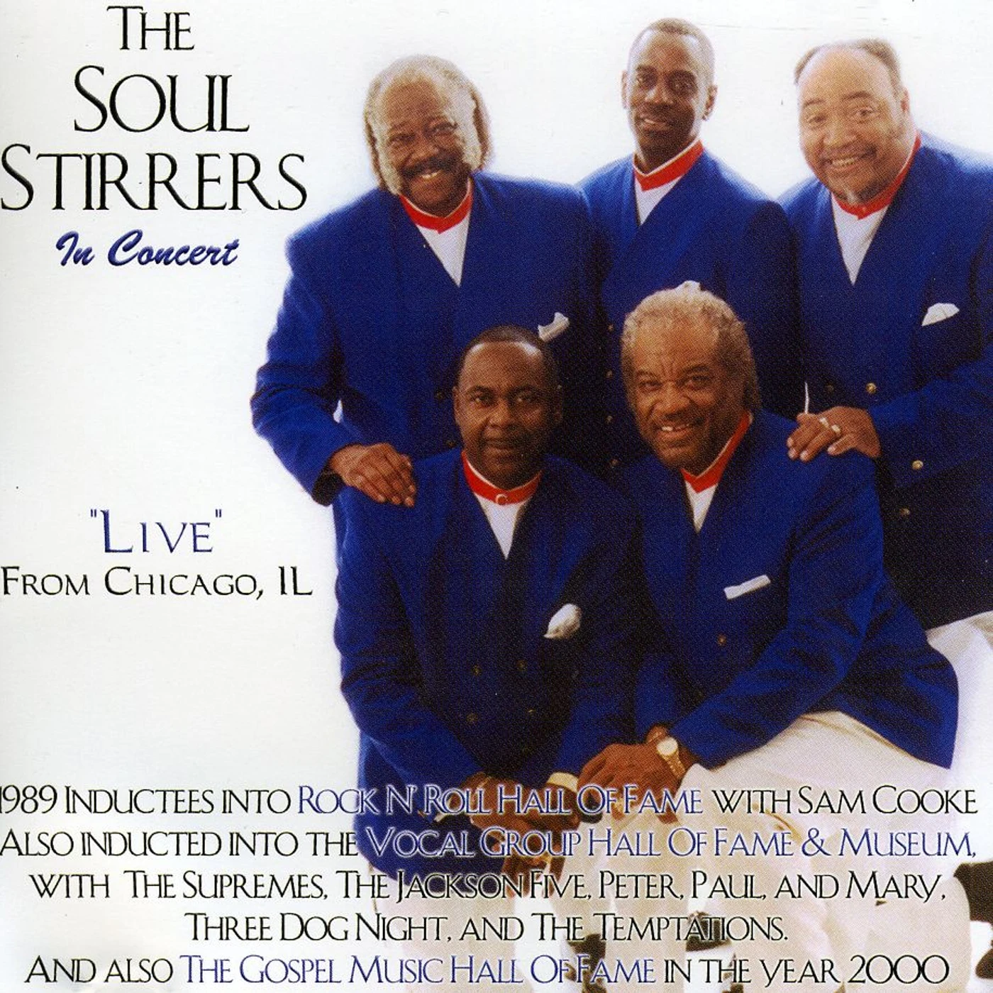 The Soul Stirrers IN CONCERT/LIVE FROM CHICAGO IL CD