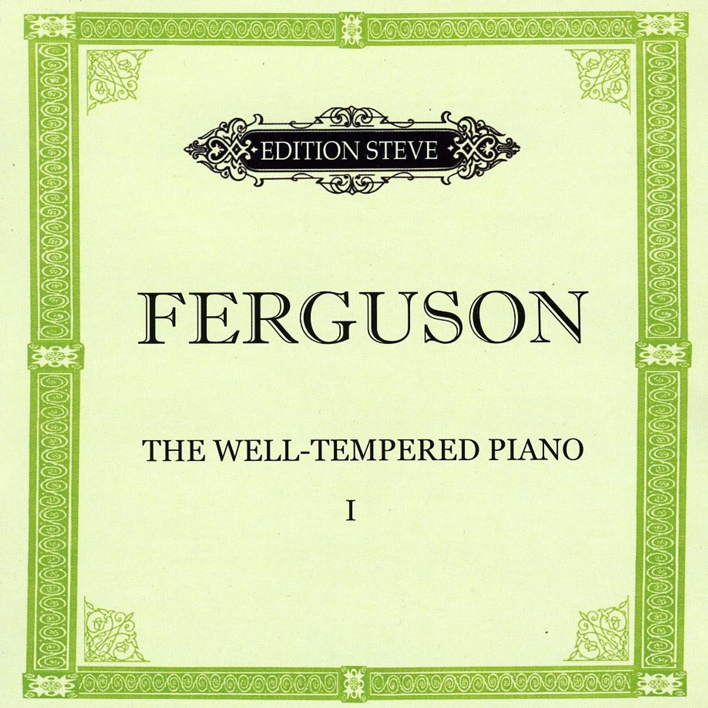 Steve Ferguson WELL-TEMPERED PIANO 1 CD