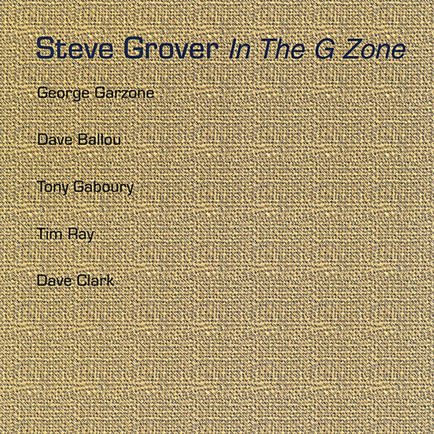 Steve Grover IN THE G ZONE CD