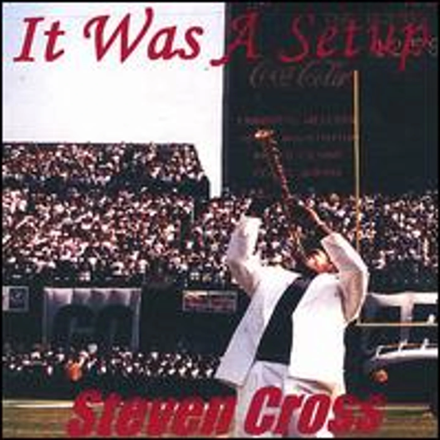Steven Cross IT WAS A SETUP CD