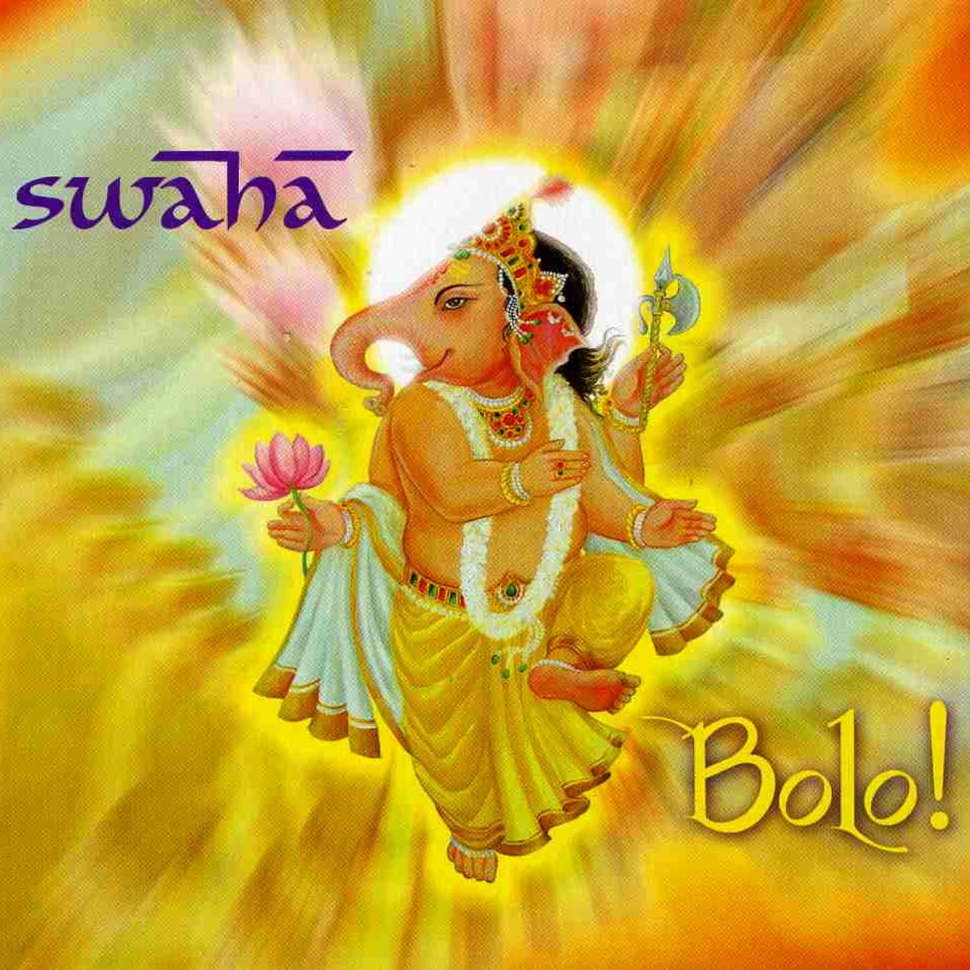 Swaha BOLO! CD