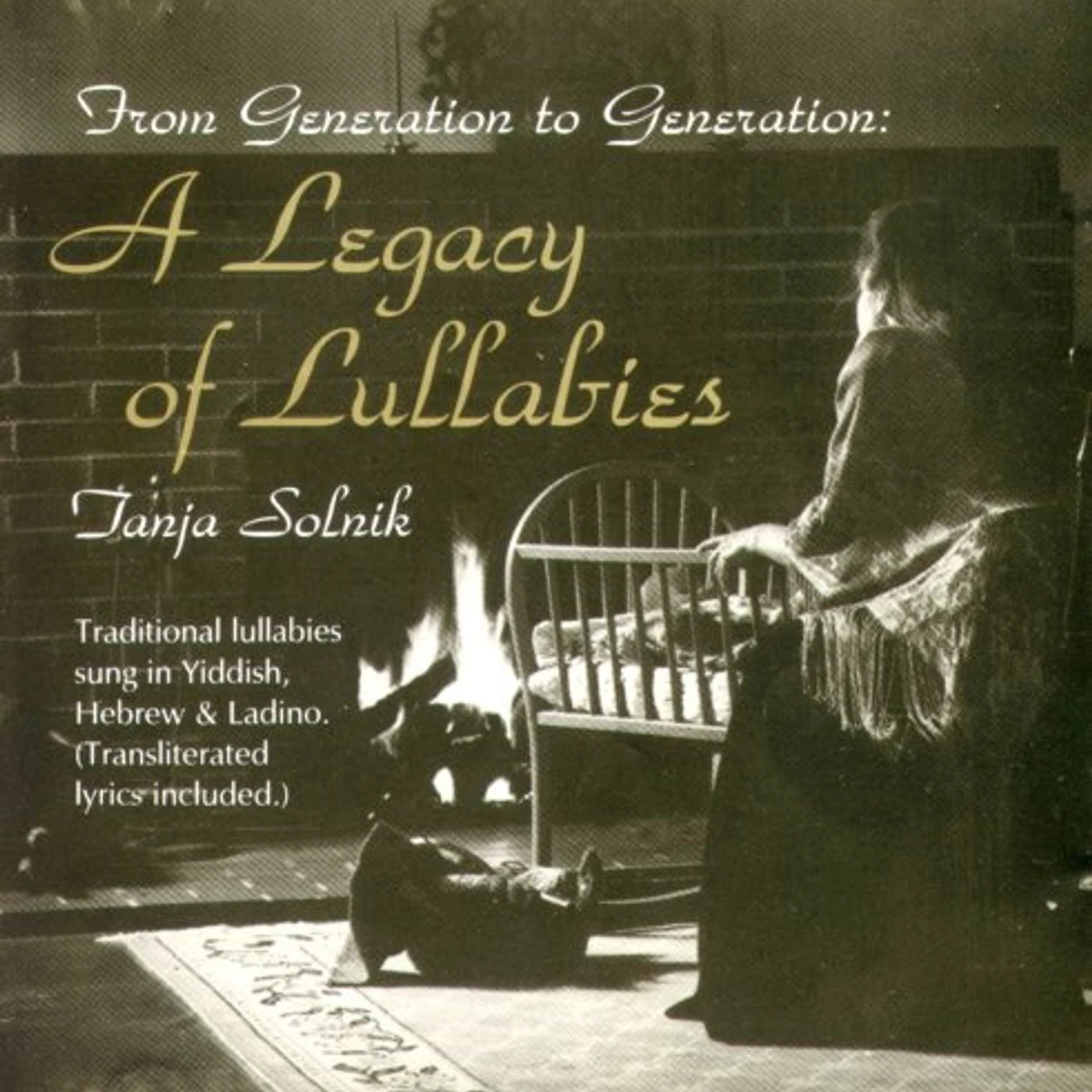 Tanja Solnik FROM GENERATION TO GENERATION: A LEGACY OF LULLABI CD