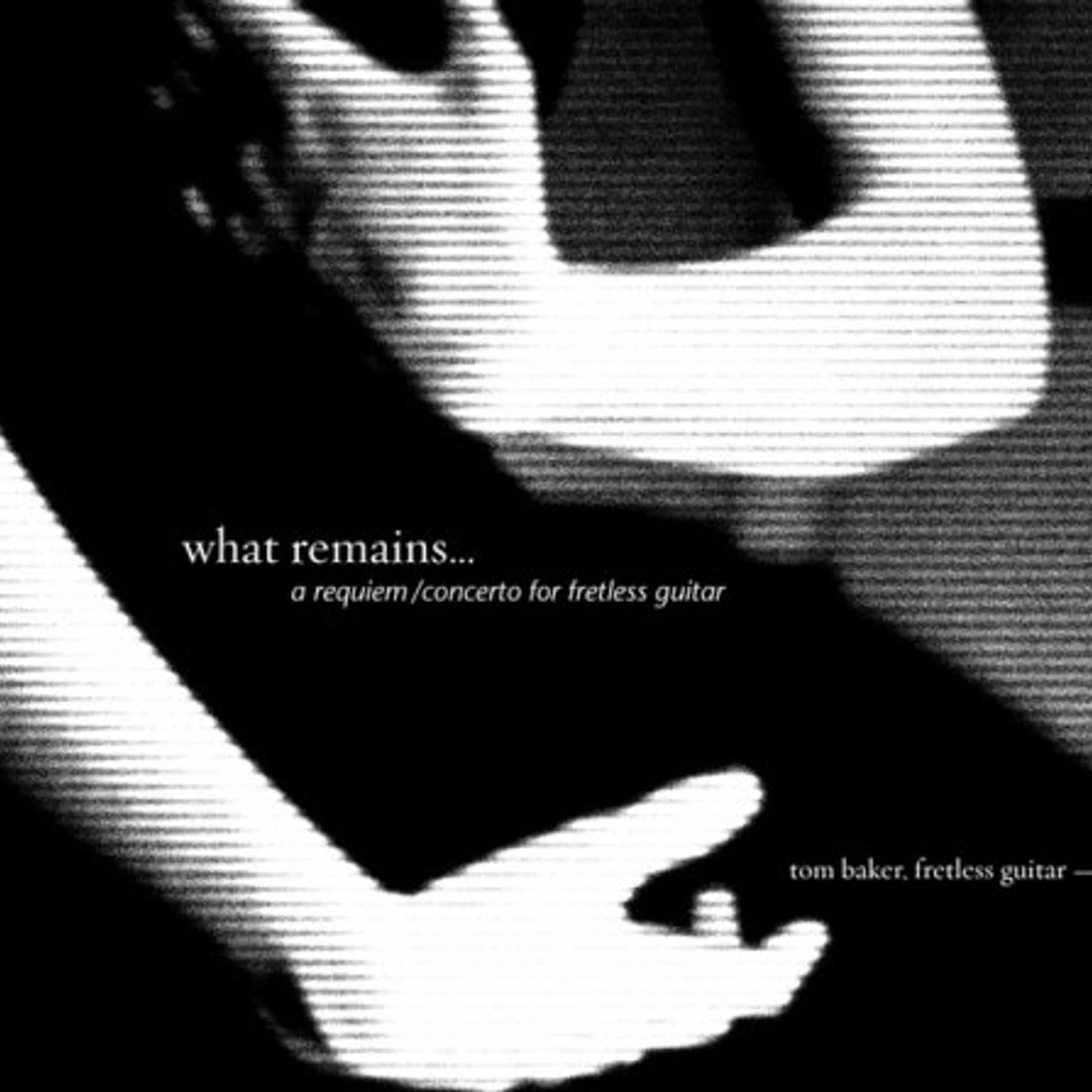 Tom Baker WHAT REMAINS CD