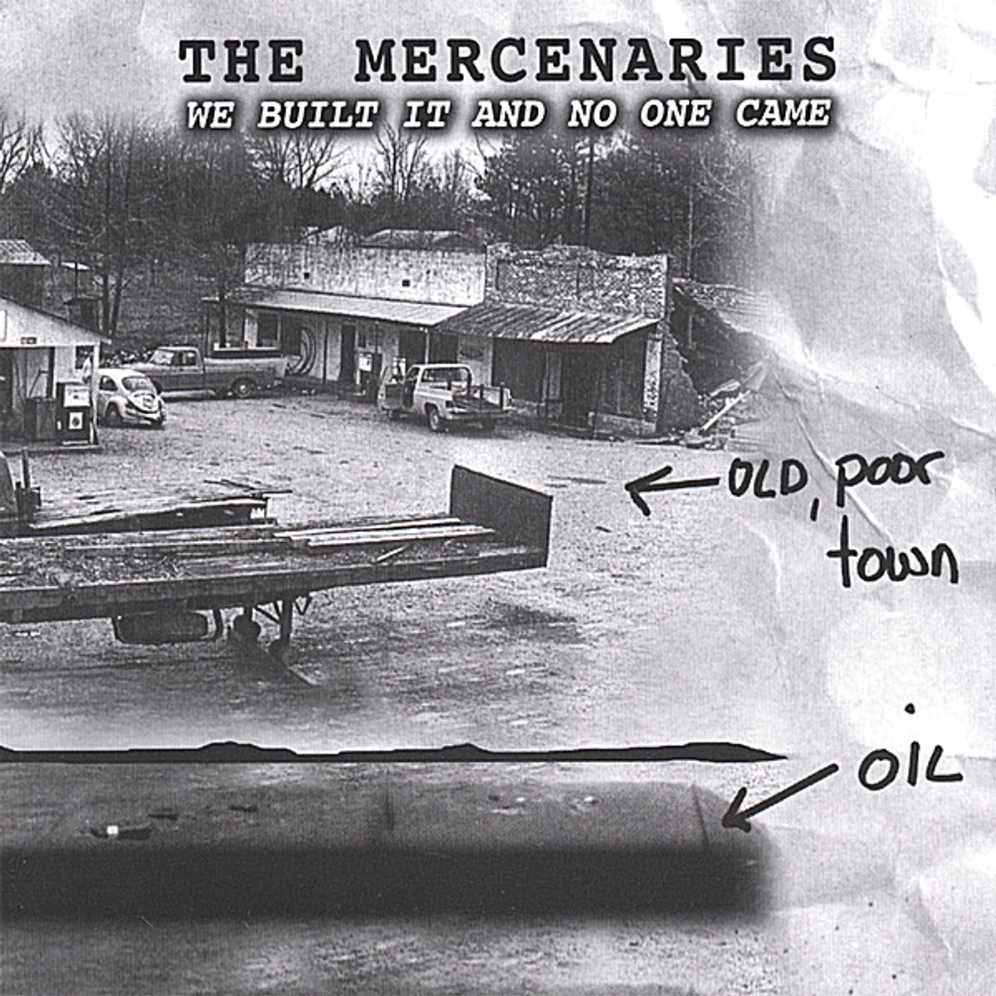 Mercenaries WE BUILT IT & NO ONE CAME CD