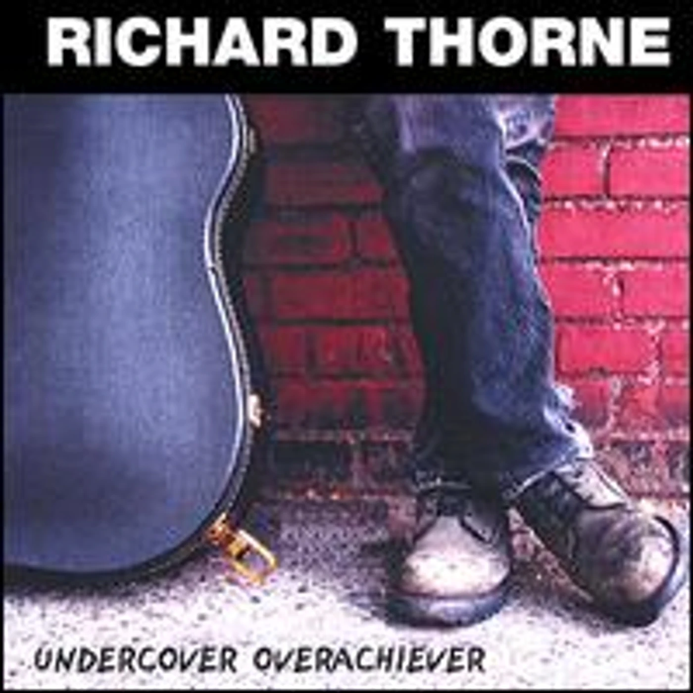 Richard Thorne UNDERCOVER OVERACHIEVER CD