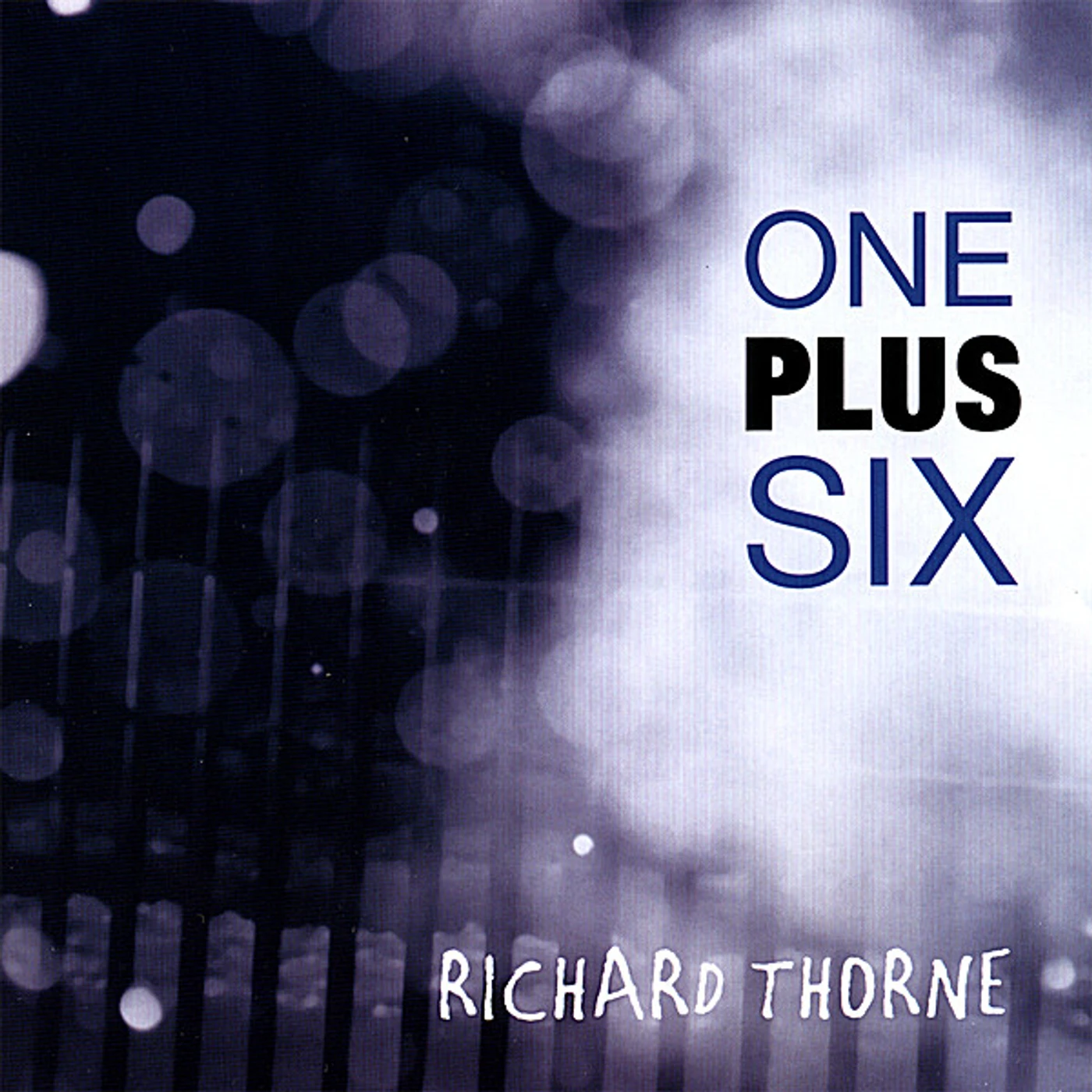Richard Thorne ONE PLUS SIX CD