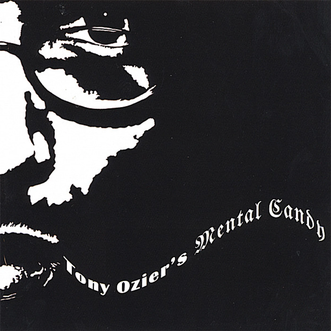 Tony Ozier MENTAL CANDY CD