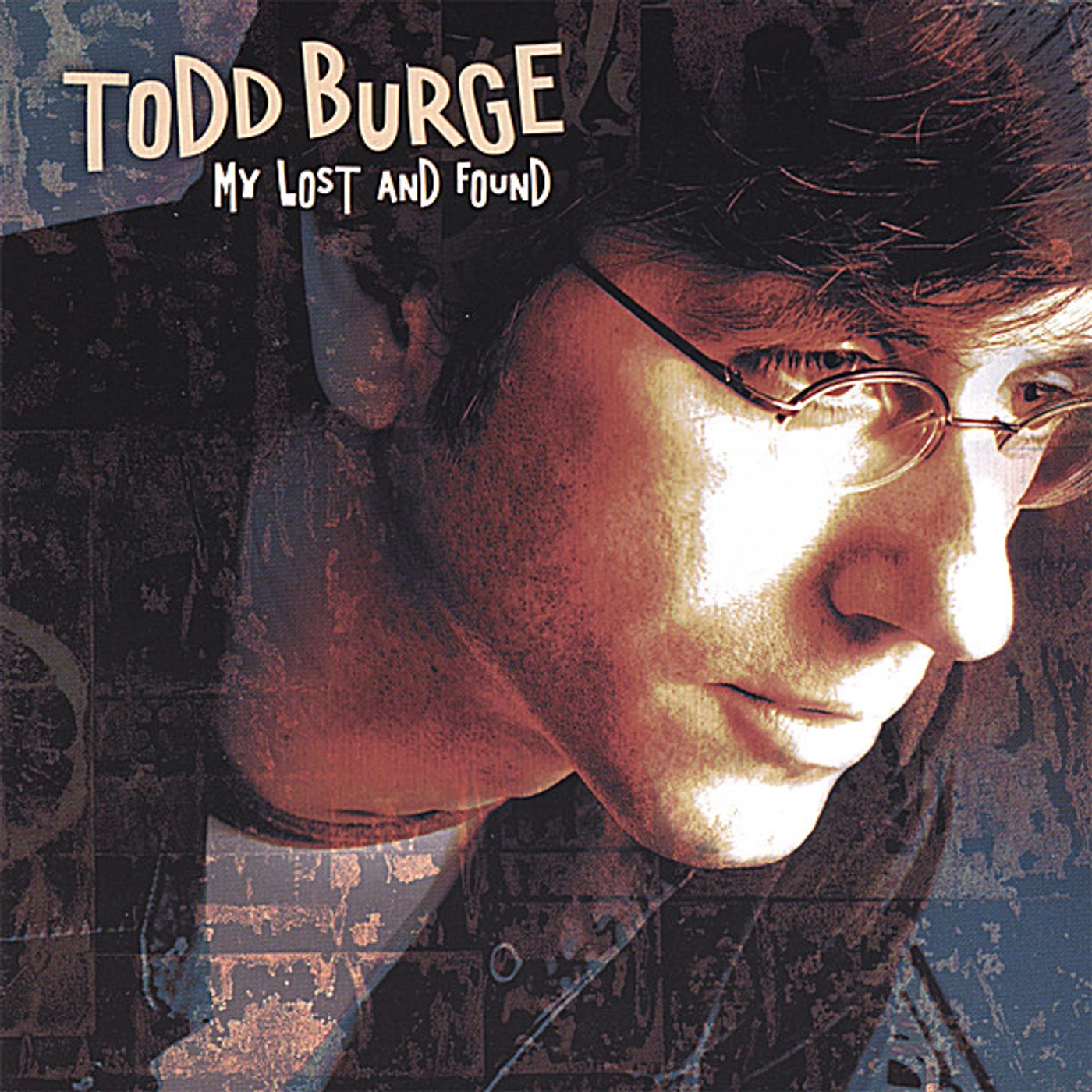Todd Burge MY LOST & FOUND CD