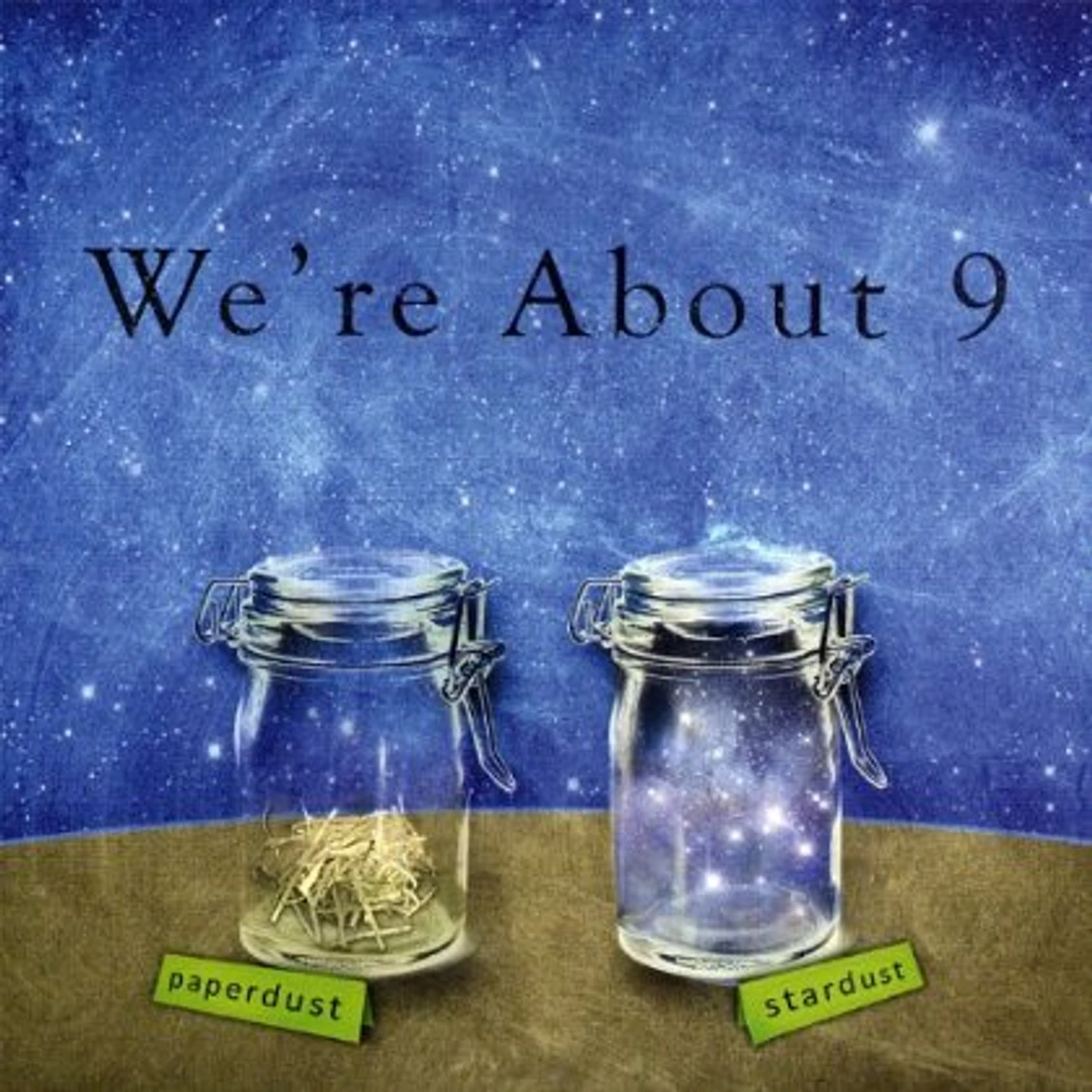 We're About 9 PAPERDUST: STARDUST CD