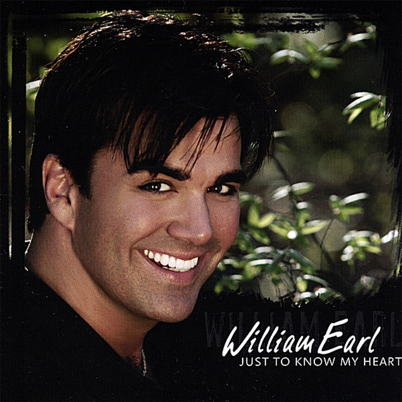 William Earl JUST TO KNOW MY HEART CD
