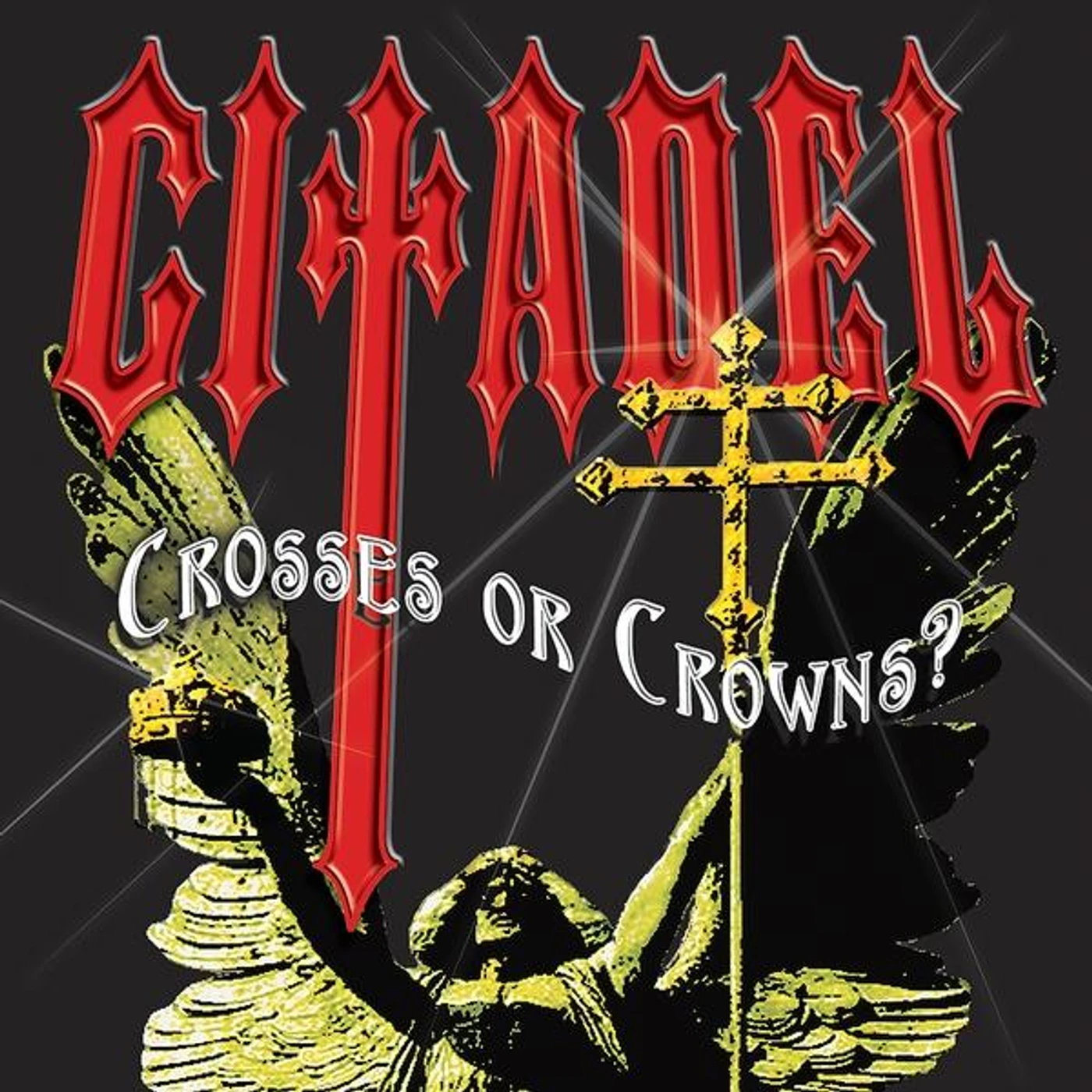 The Citadel D'ANTHOLOGIE 2-CROSSES OR CROWNS? CD