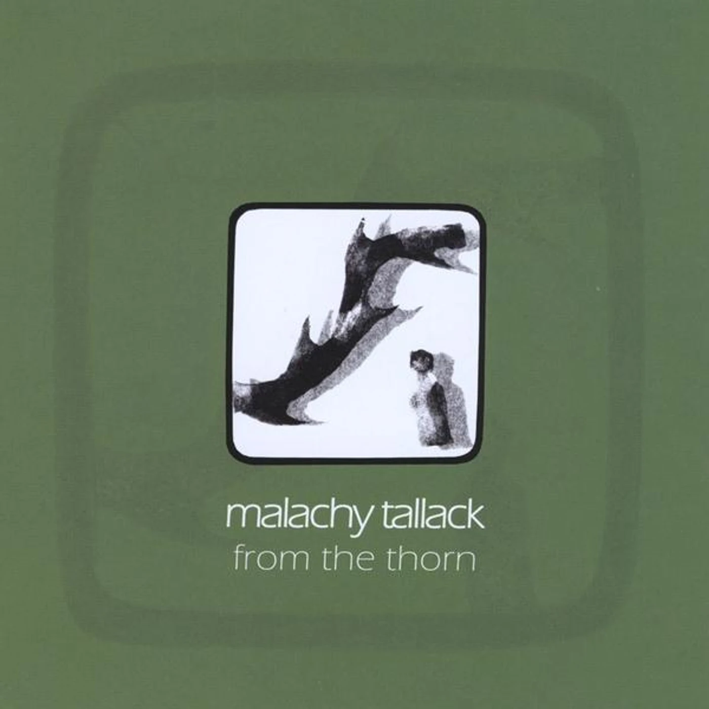 Malachy Tallack FROM THE THORN CD