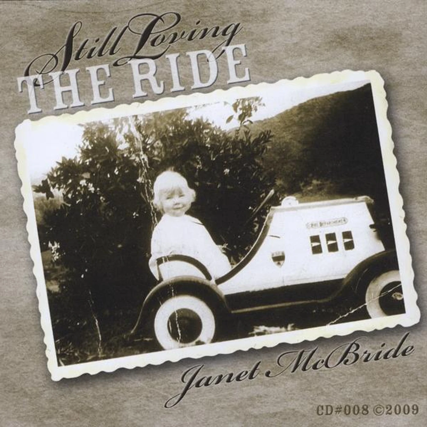 Janet McBride STILL LOVING THE RIDE CD