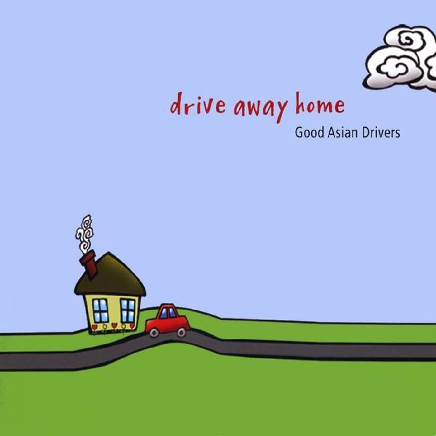 Good Asian Drivers DRIVE AWAY HOME CD