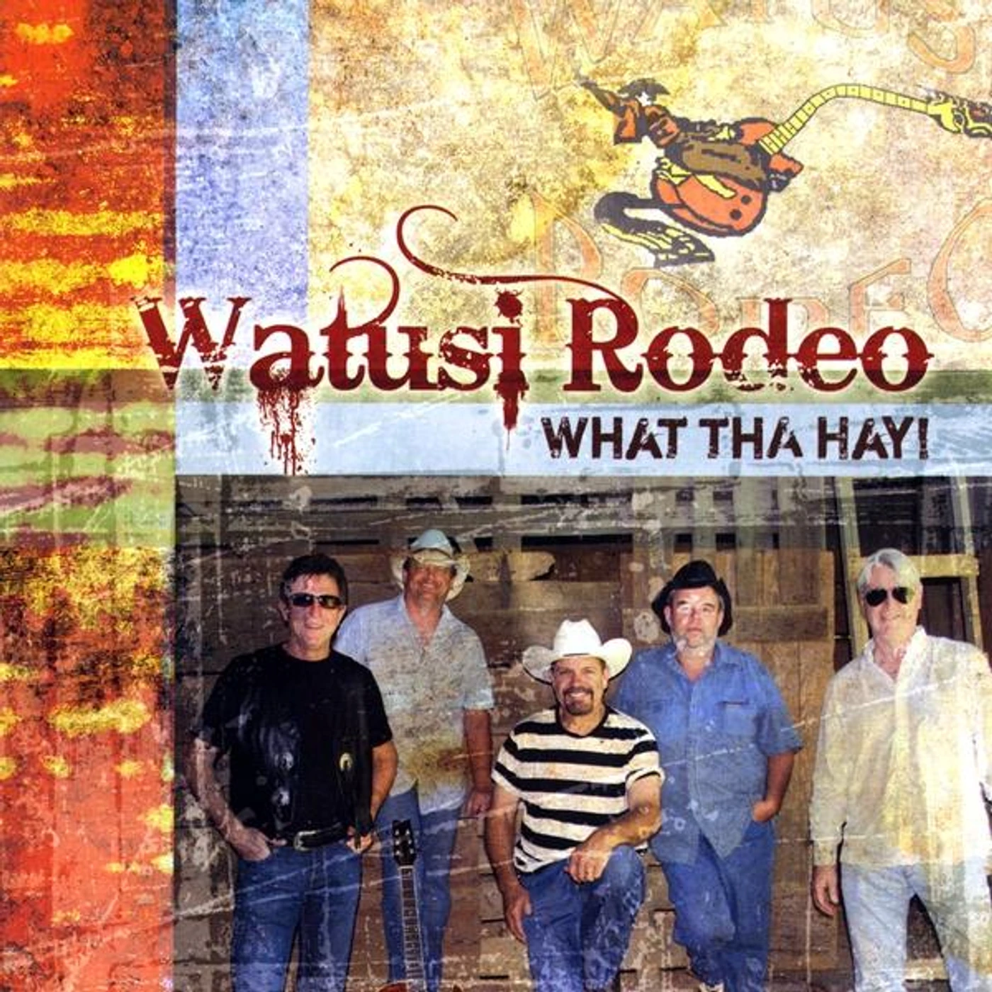 Watusi Rodeo WHAT THA HAY CD