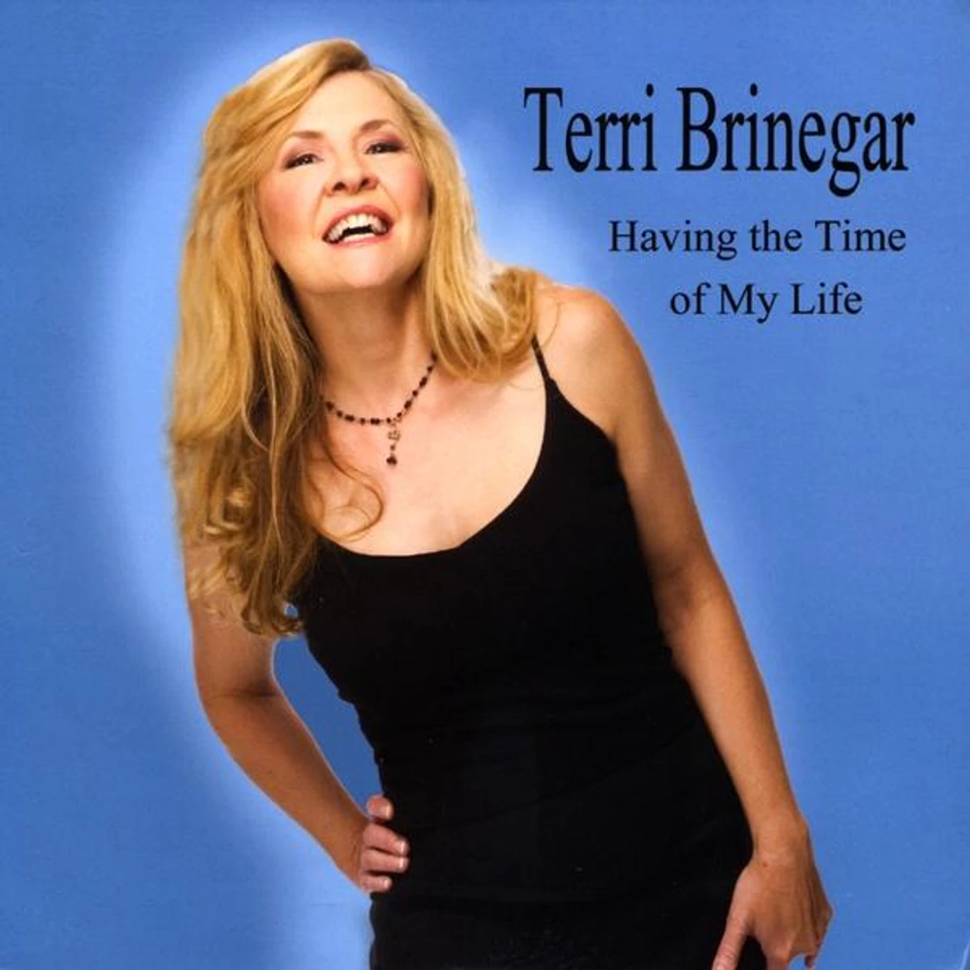 Terri Brinegar HAVING THE TIME OF MY LIFE CD