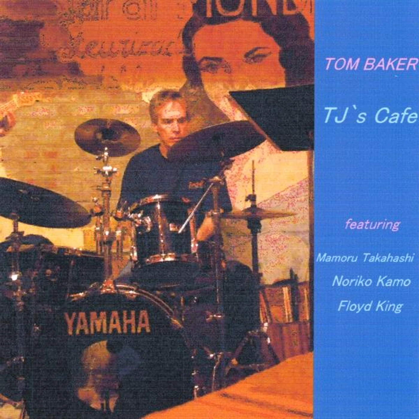 Tom Baker TJ'S CAFE CD