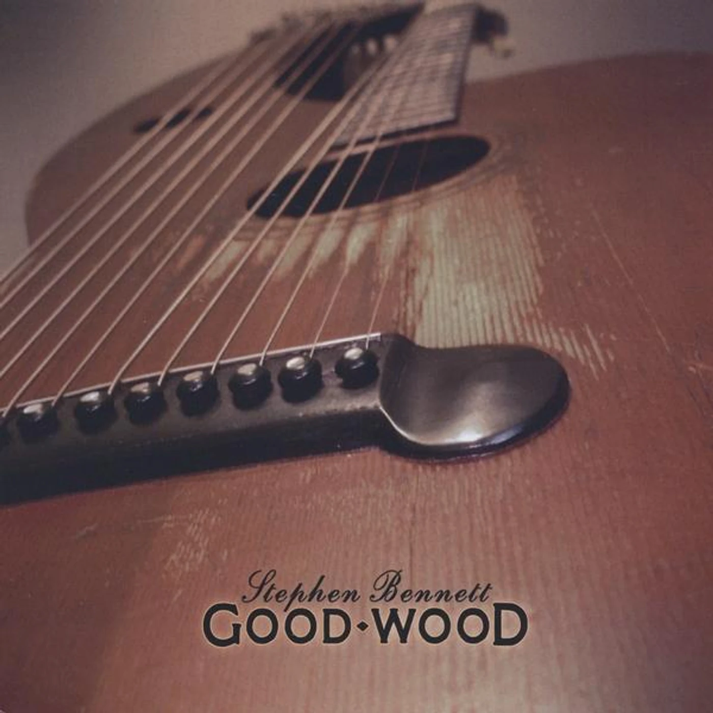 Stephen Bennett GOOD WOOD CD