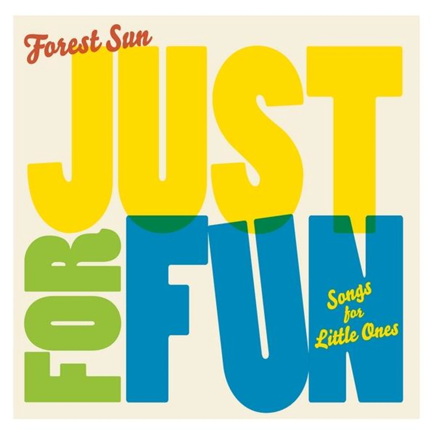 Forest Sun JUST FOR FUN CD