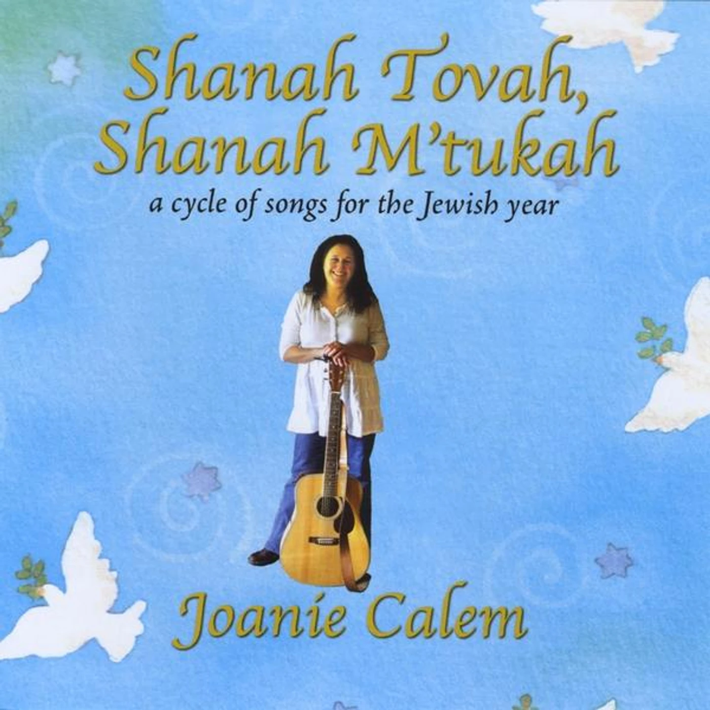 Joanie Calem SHANAH TOVAH SHANAH M'TUKAH CD