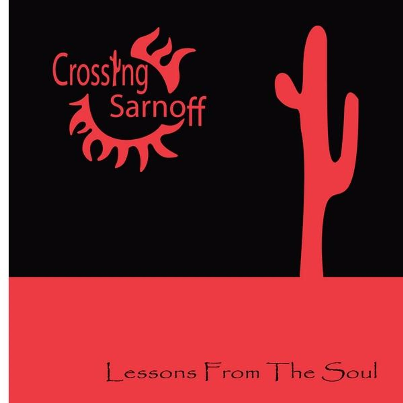 Crossing Sarnoff LESSONS FROM THE SOUL CD