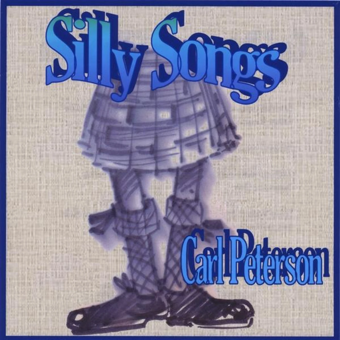 Carl Peterson SILLY SONGS CD