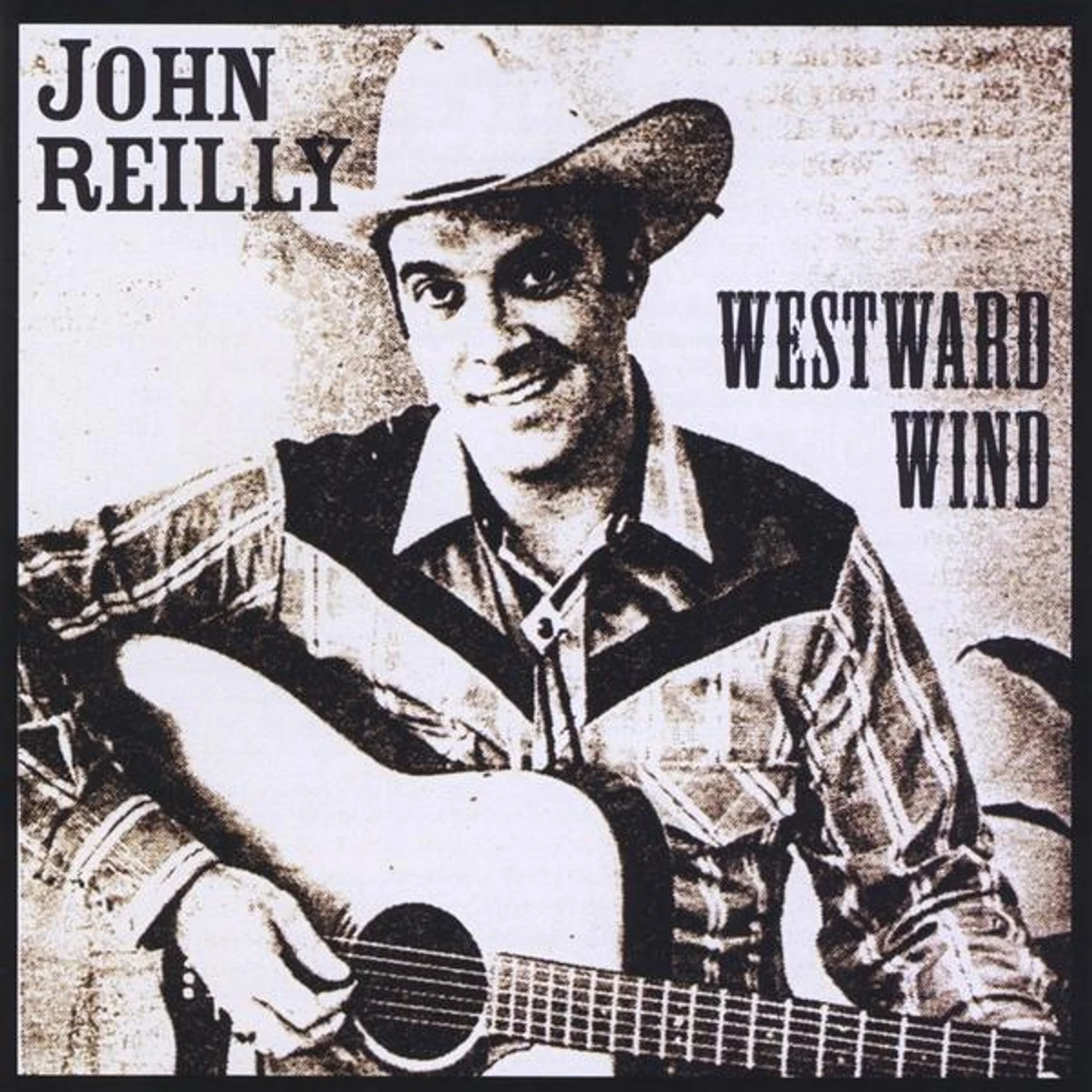 John Reilly WESTWARD WIND CD