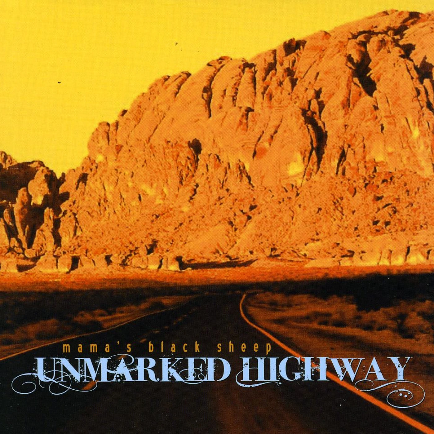 Mama's Black Sheep UNMARKED HIGHWAY CD