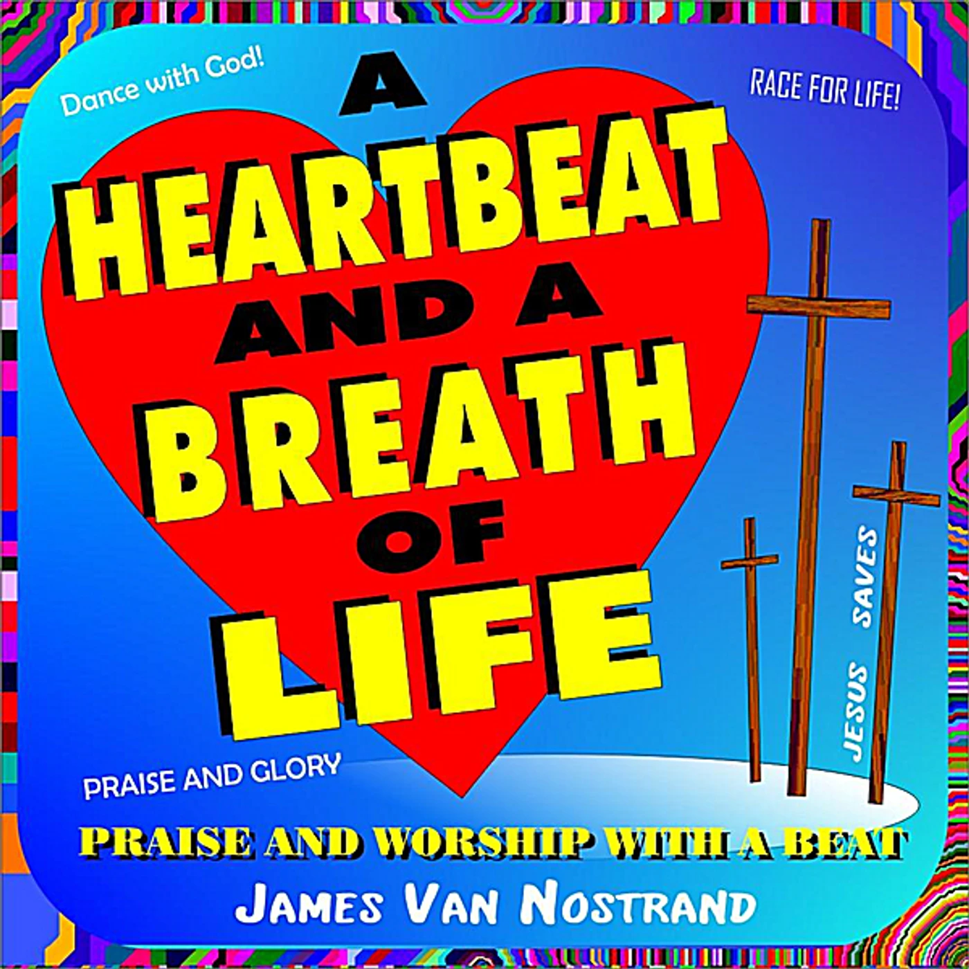 James Van Nostrand A HEARTBEAT & A BREATH OF LIFE CD