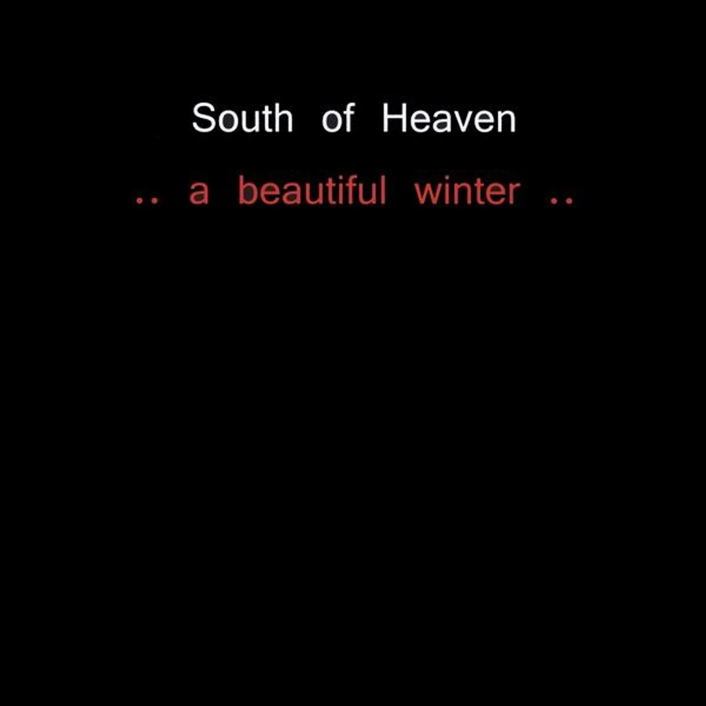 South Of Heaven BEAUTIFUL WINTER CD