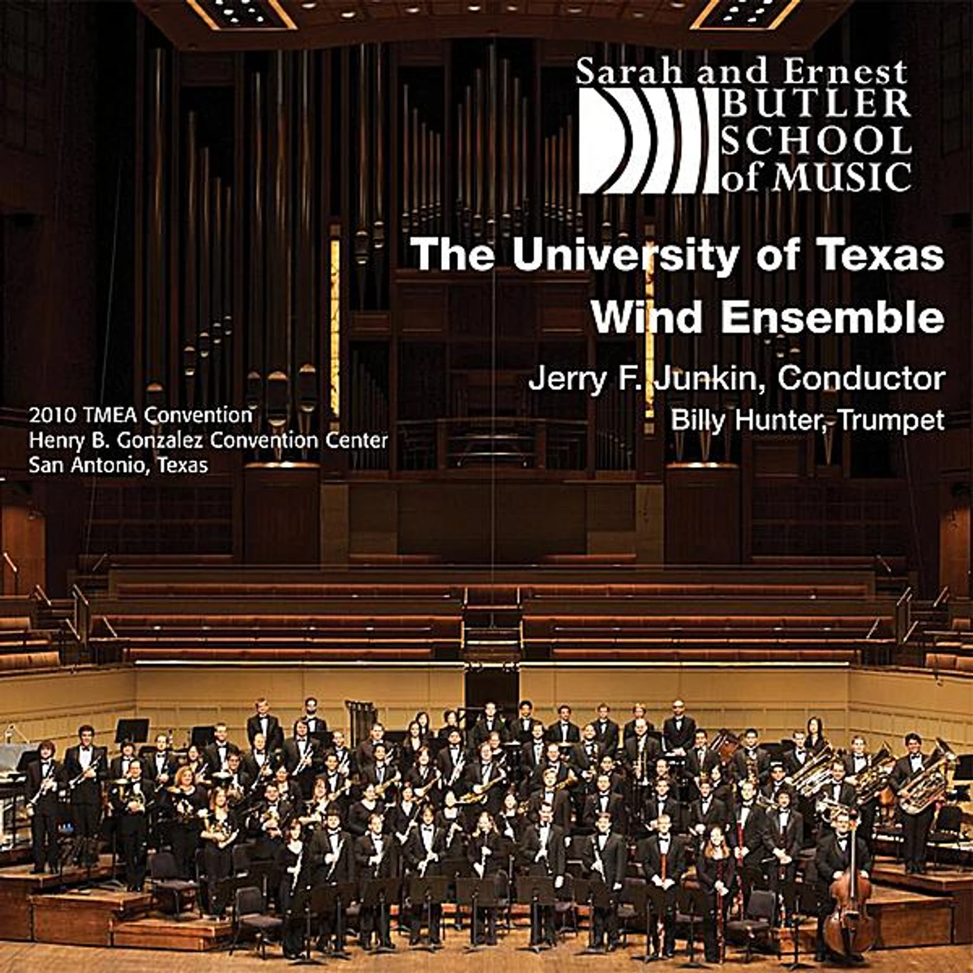 University of Texas Wind Ensemble 2010 TEXAS MUSIC EDUCATORS ASSOCIATION: UNIVERSITY CD