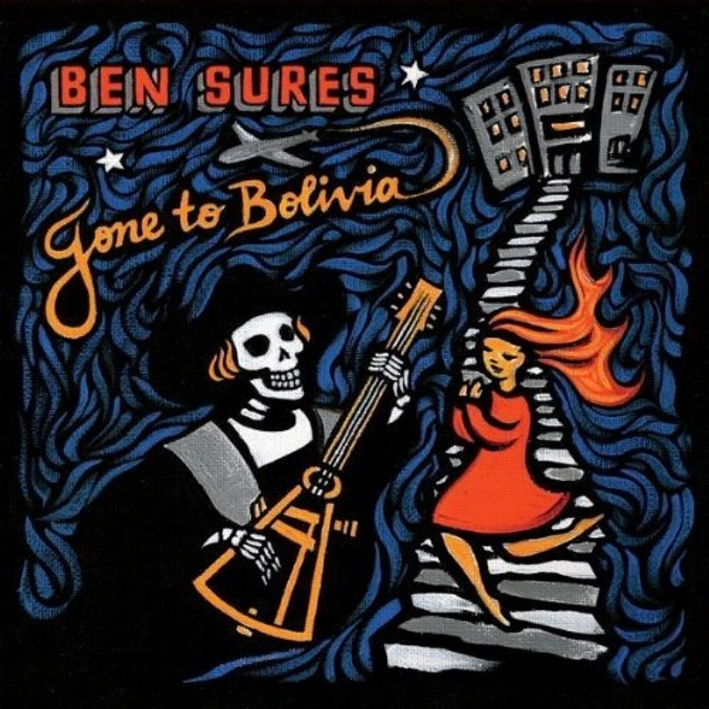 Ben Sures GONE TO BOLIVIA CD