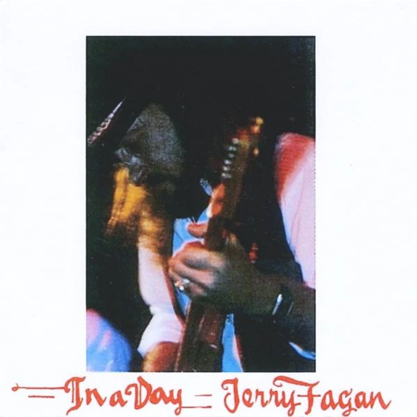 Jerry Fagan IN A DAY CD