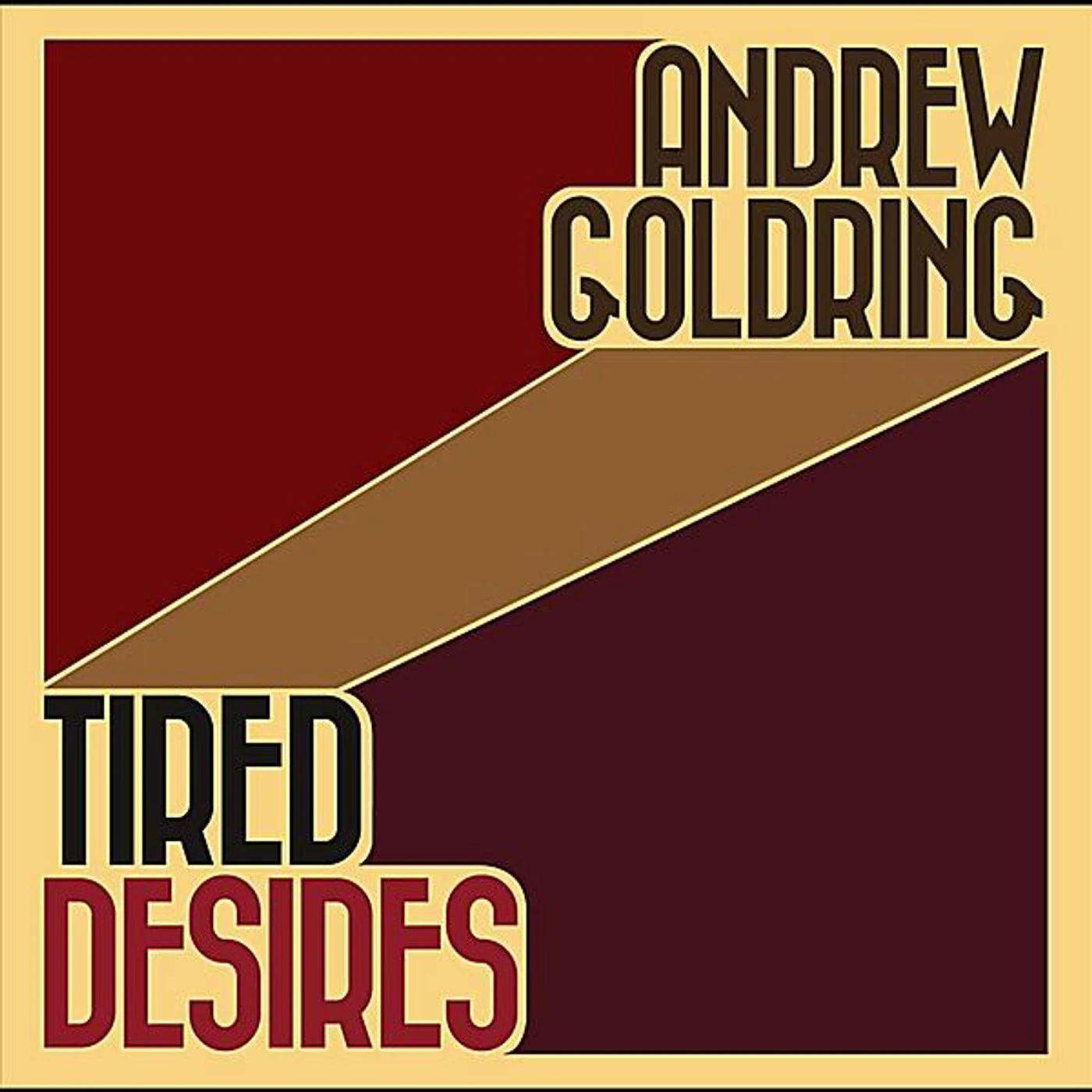 Andrew Goldring TIRED DESIRES CD