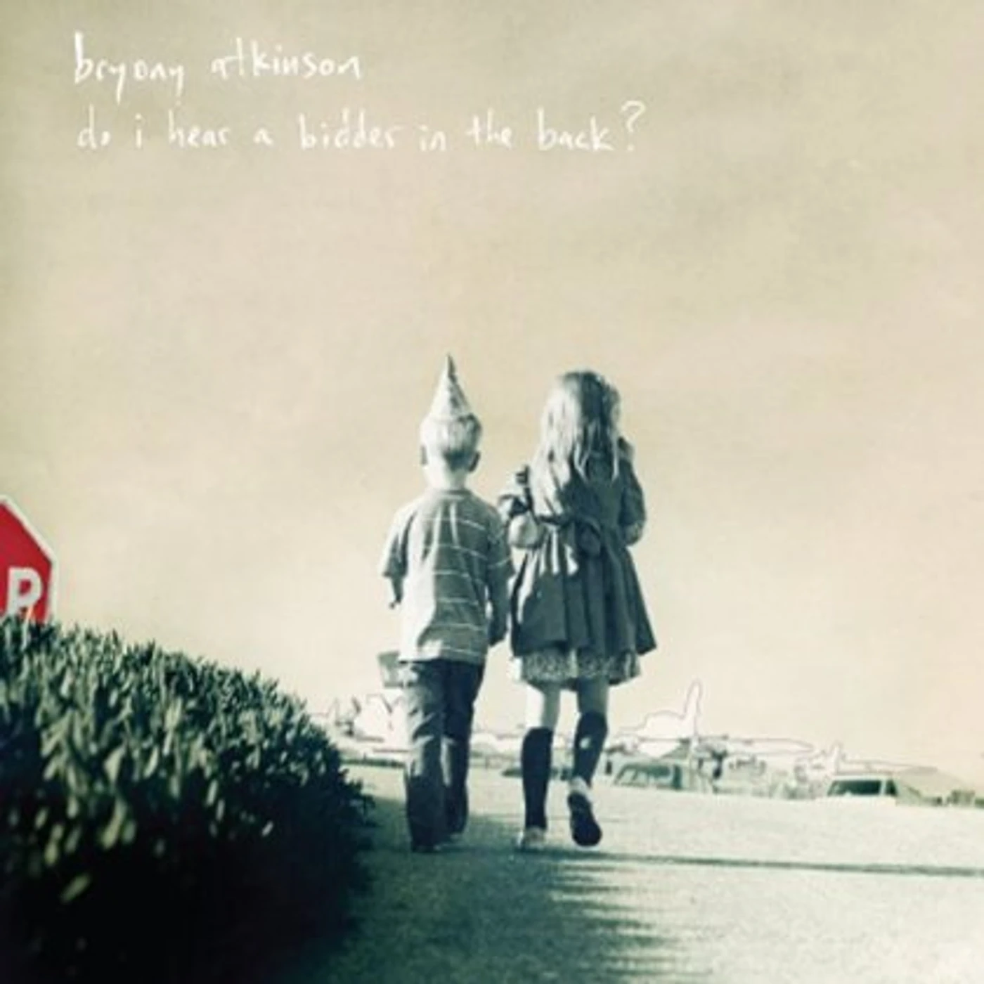 Bryony Atkinson DO I HEAR A BIDDER IN THE BACK? CD