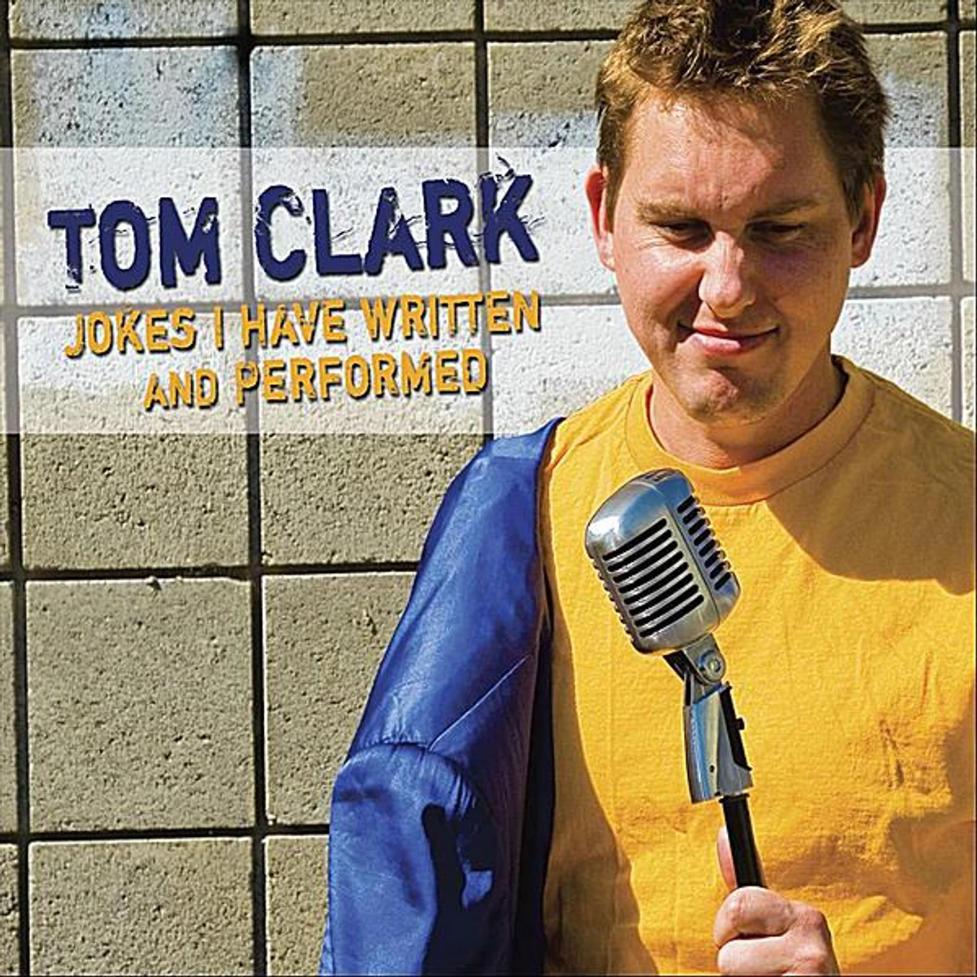 Tom Clark JOKES I HAVE WRITTEN & PERFORMED CD