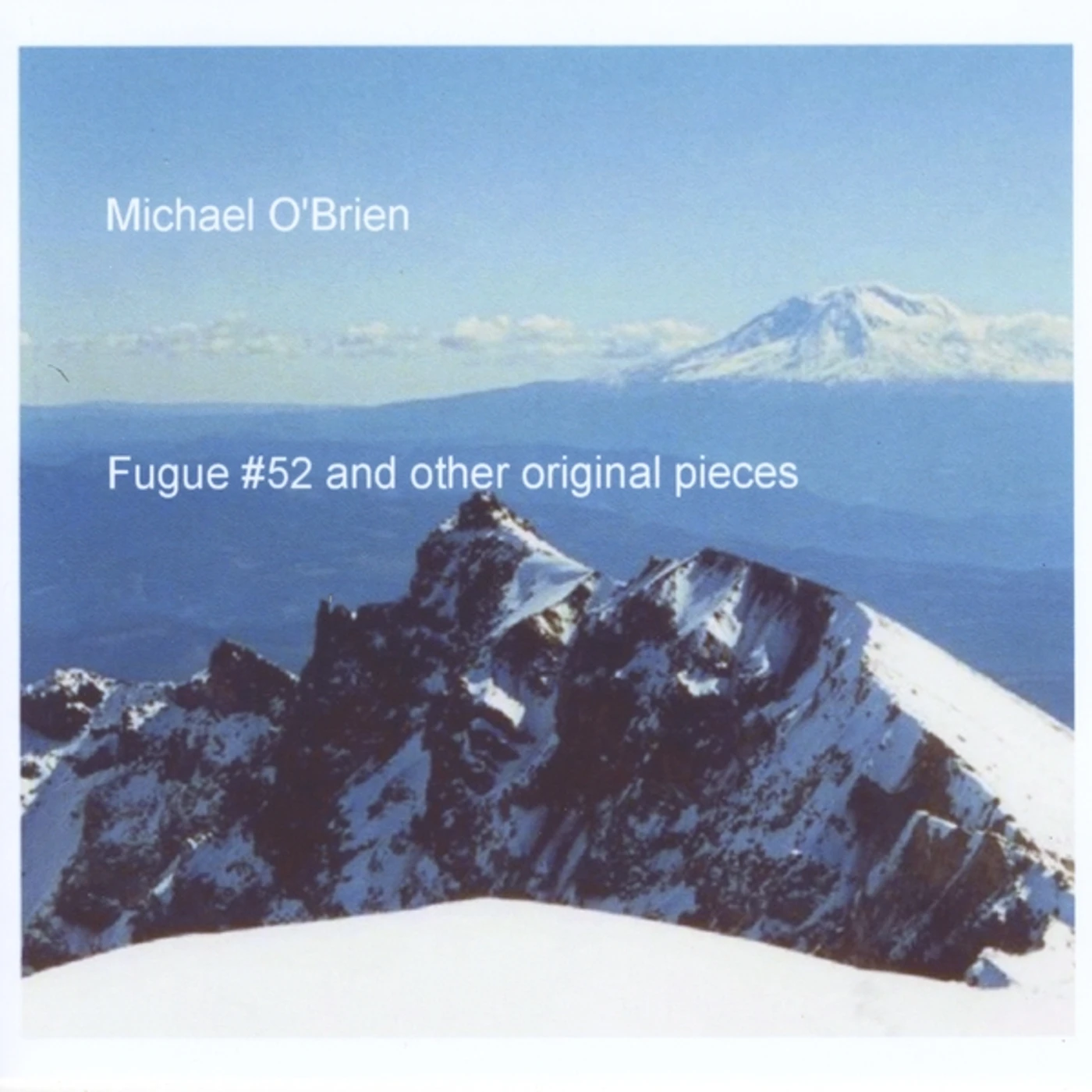 Michael O'Brien FUGUE #52 & OTHER ORIGINAL PIECES CD