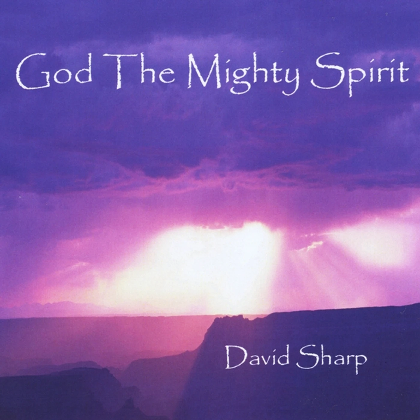 David Sharp GOD THE MIGHTY SPIRIT CD