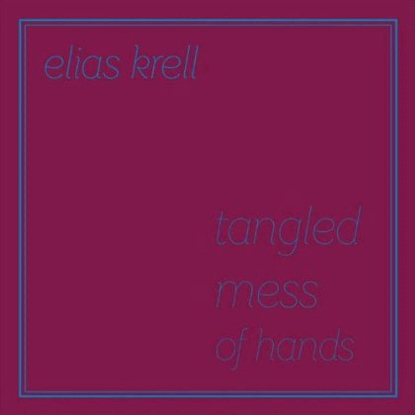 Elias Krell TANGLED MESS OF HANDS CD