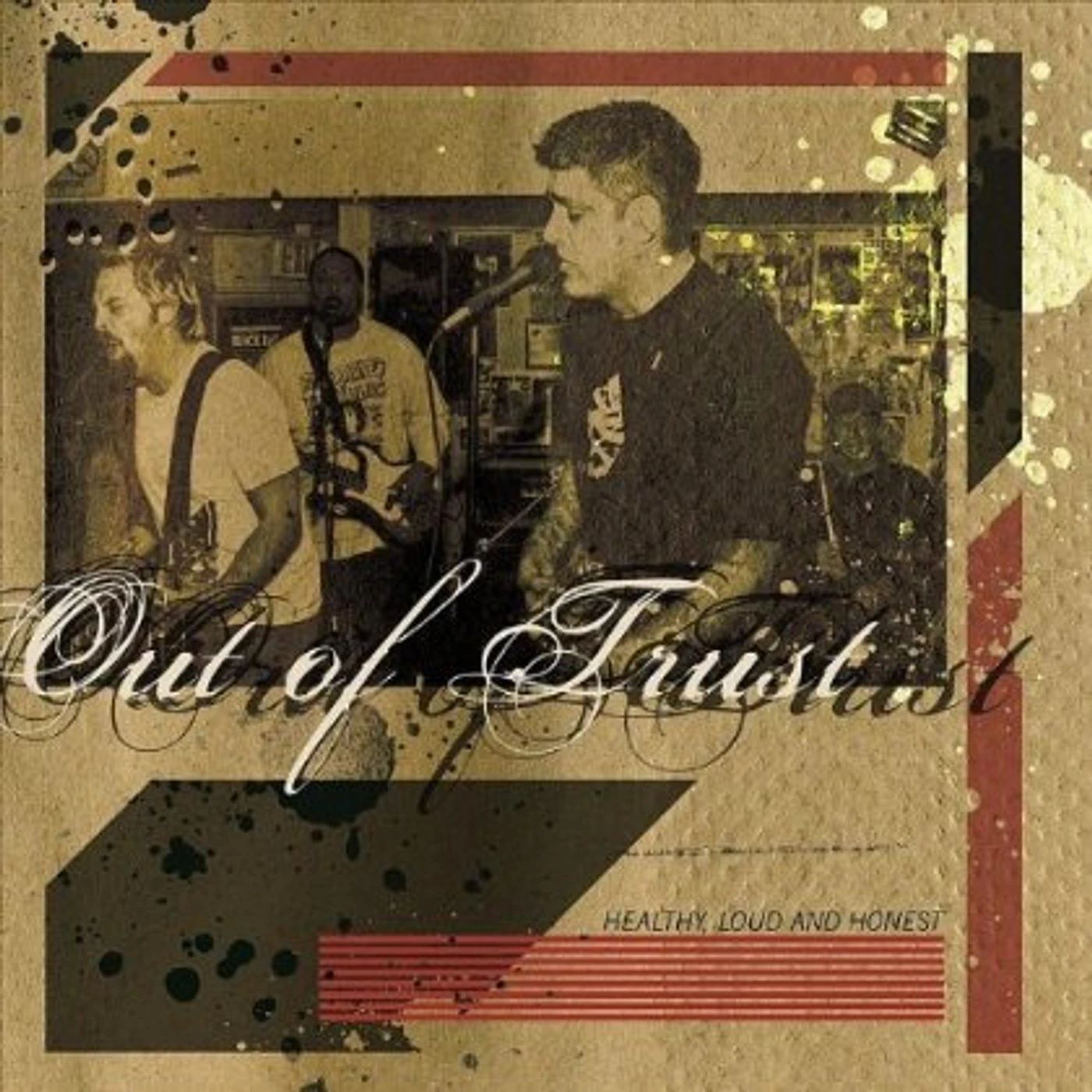 Out of Trust HEALTHY LOUD & HONEST CD