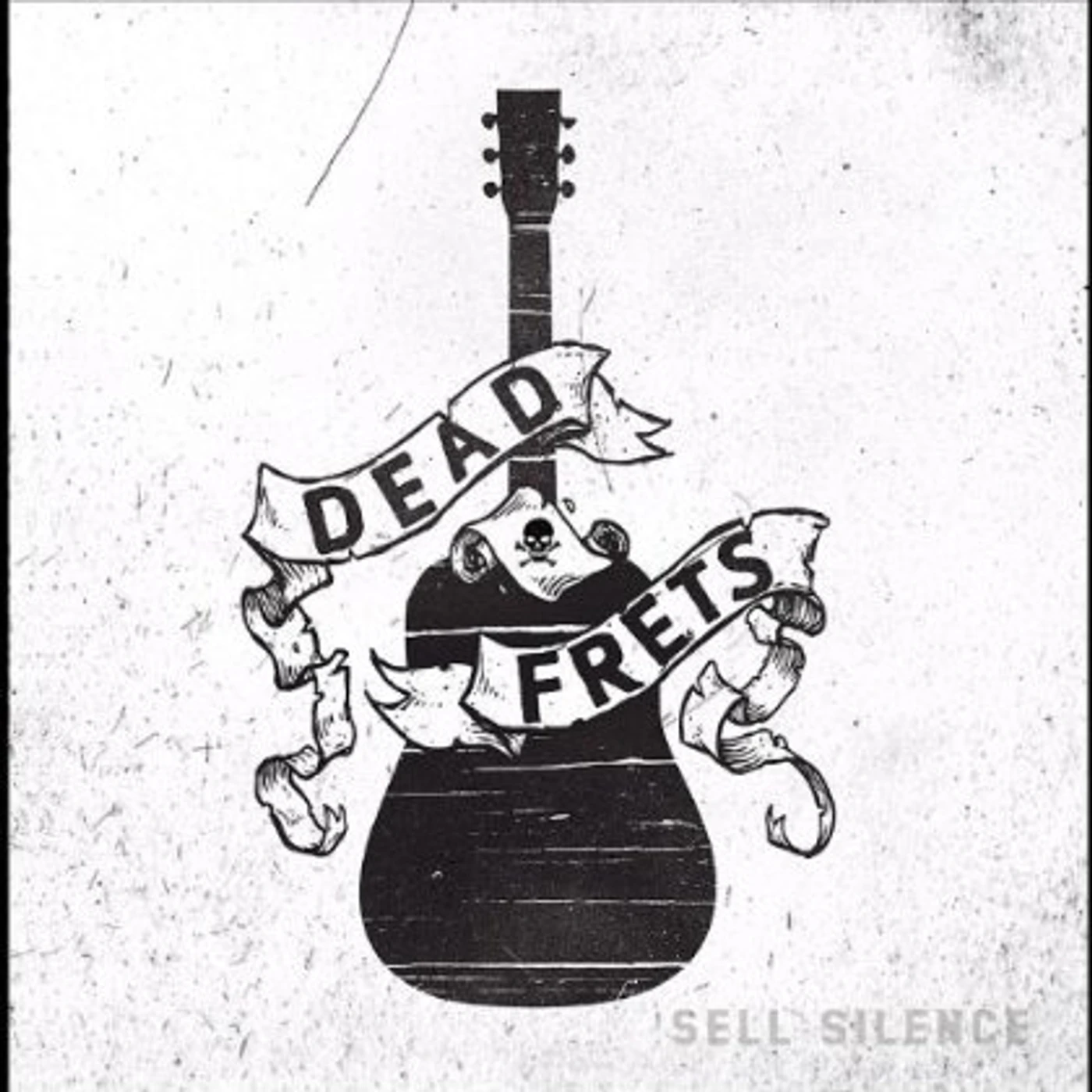 Dead Frets SELL SILENCE CD