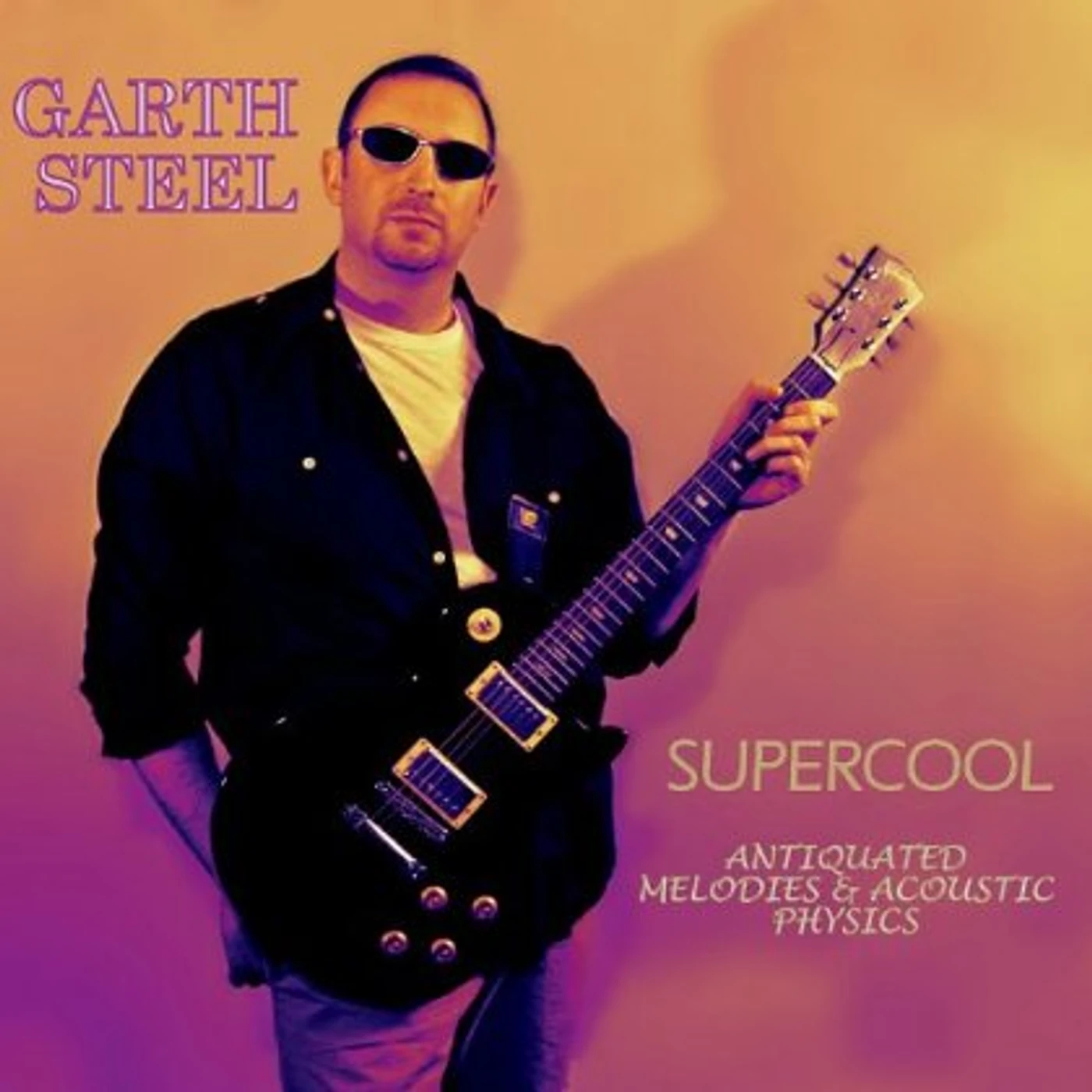 Garth Steel SUPERCOOL ANTIQUATED MELODIES & ACOUSTIC PHYSICS CD